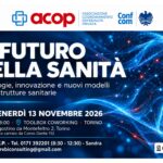 Il futuro della sanità: a Torino il confronto su tecnologie, innovazione e nuovi modelli assistenziali